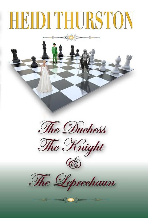 The Duchess, The Knight and the Leprechaun(Kobo/電子書)