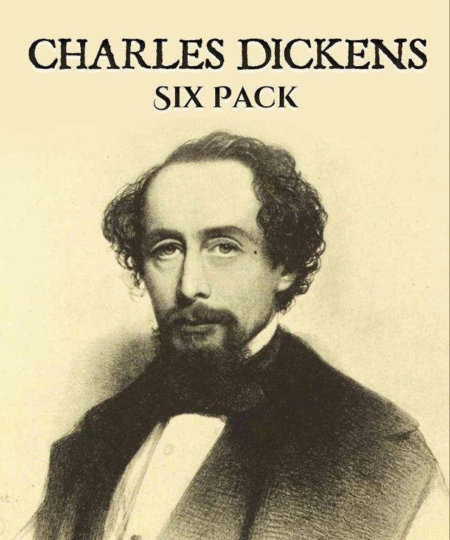  Charles Dickens Six Pack(Kobo/電子書)