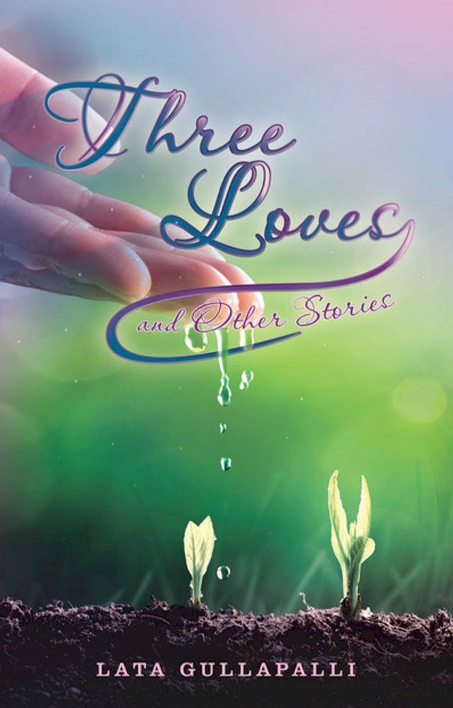  Three Loves and Other Stories(Kobo/電子書)