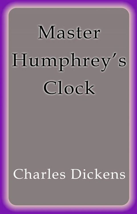 Master Humphrey's Clock(Kobo/電子書)