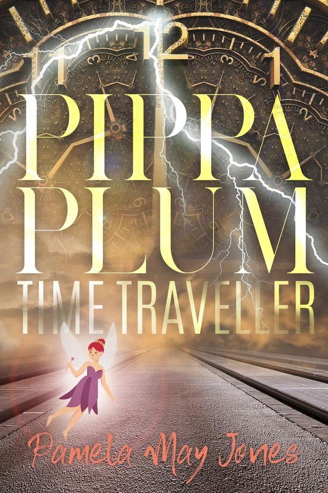  Pippa Plum Time Traveller(Kobo/電子書)