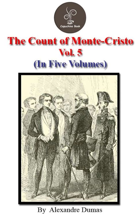 The count of Monte Cristo Vol.5 by Alexandre Dumas(Kobo/電子書)