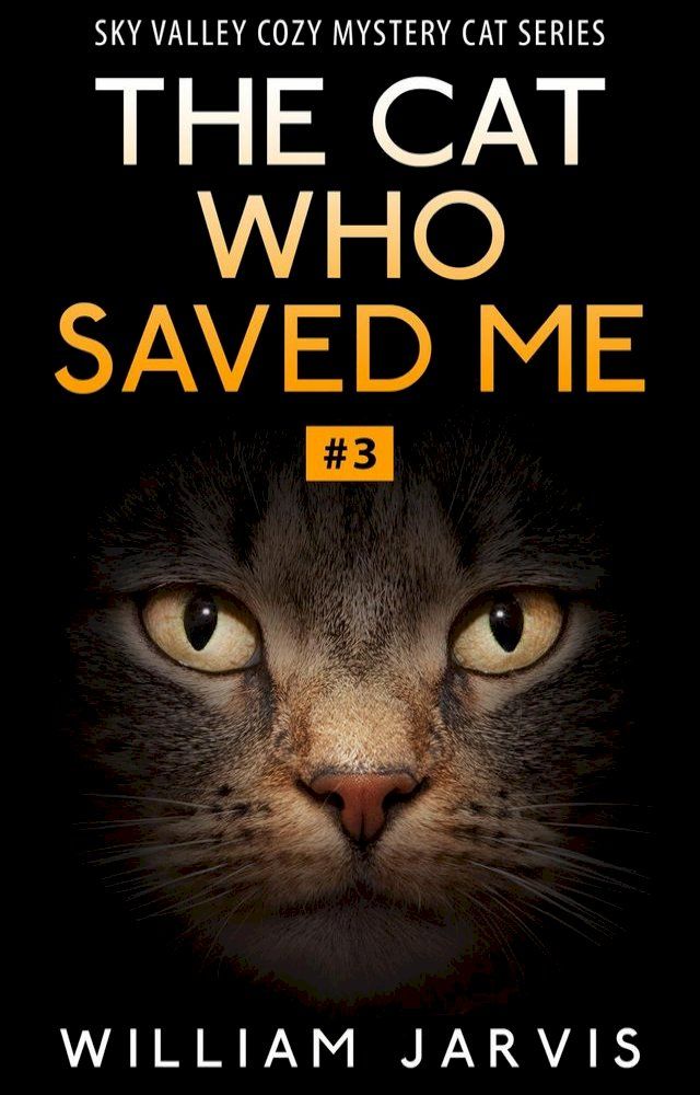  The Cat Who Saved Me #3 (Sky Valley Cozy Mystery Cat Series)(Kobo/電子書)