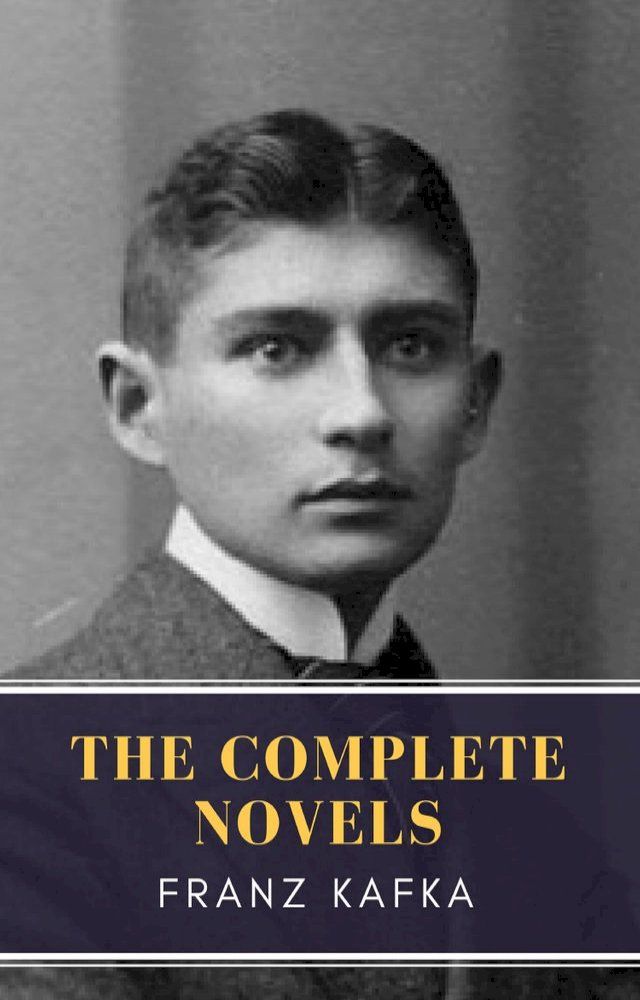  Franz Kafka: The Complete Novels(Kobo/電子書)