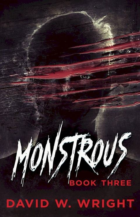 Monstrous: Book Three(Kobo/電子書)