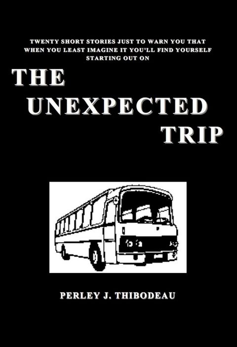 The Unexpected Trip(Kobo/電子書)