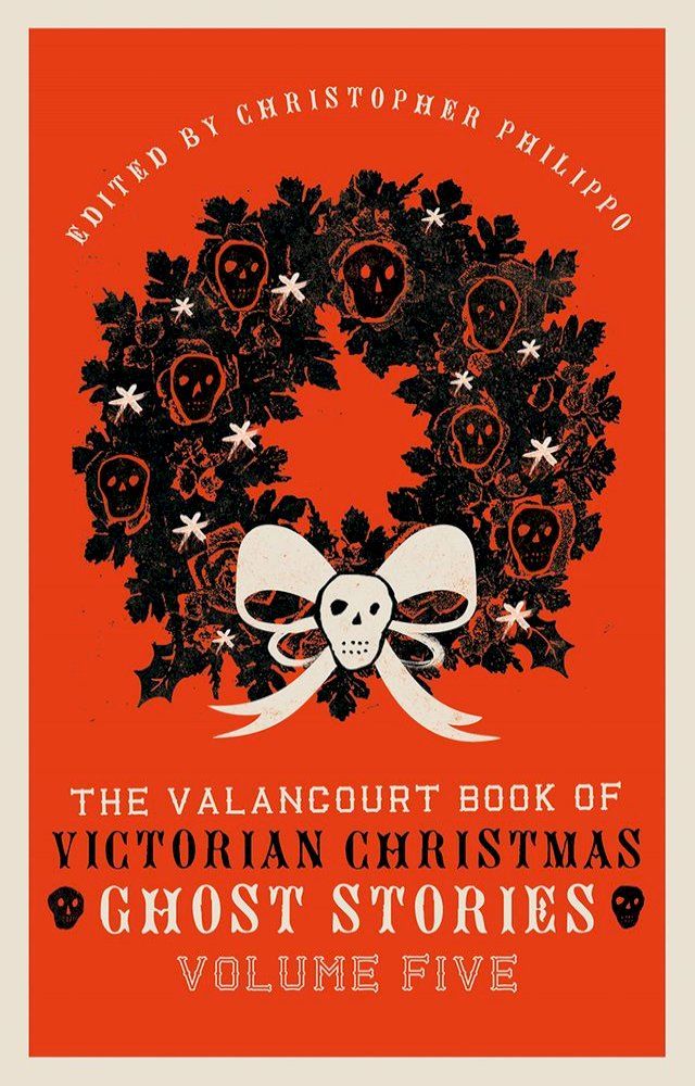  The Valancourt Book of Victorian Christmas Stories, Volume Five(Kobo/電子書)