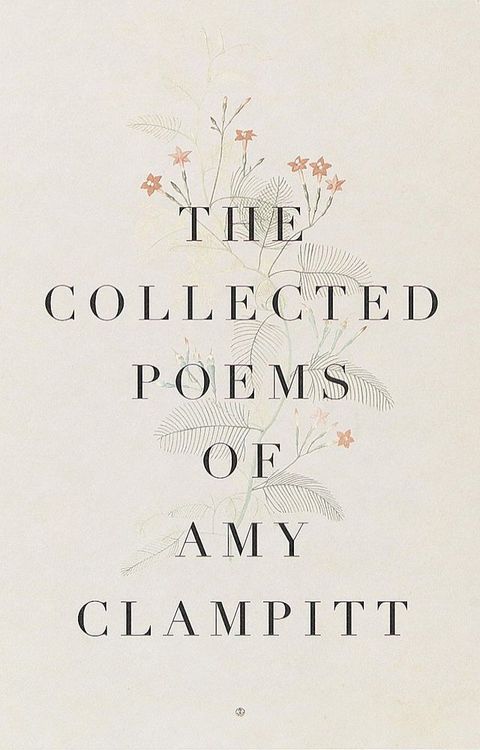 The Collected Poems of Amy Clampitt(Kobo/電子書)