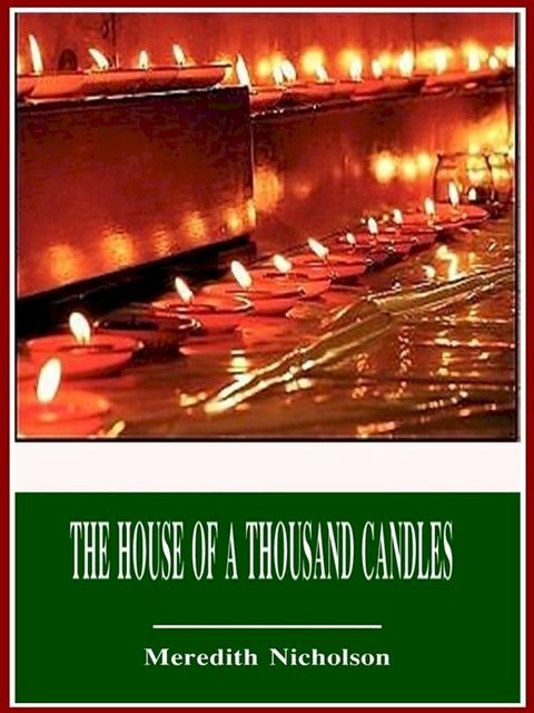 The House of a Thousand Candles(Kobo/電子書)