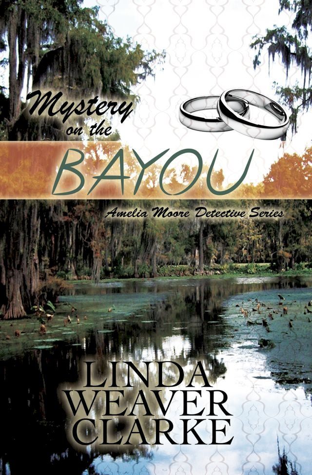  Mystery on the Bayou: Amelia Moore Detective Series(Kobo/電子書)