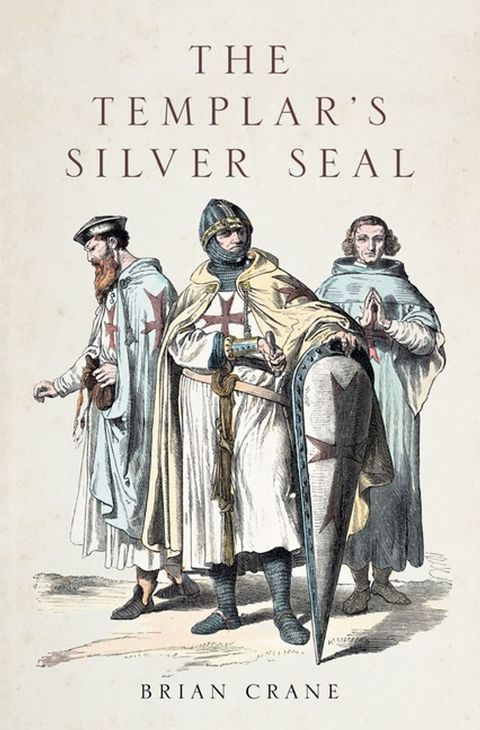 The Templar’s Silver Seal(Kobo/電子書)