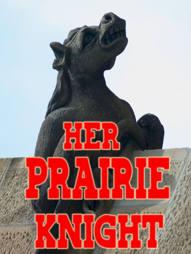  Her Prairie Knight(Kobo/電子書)