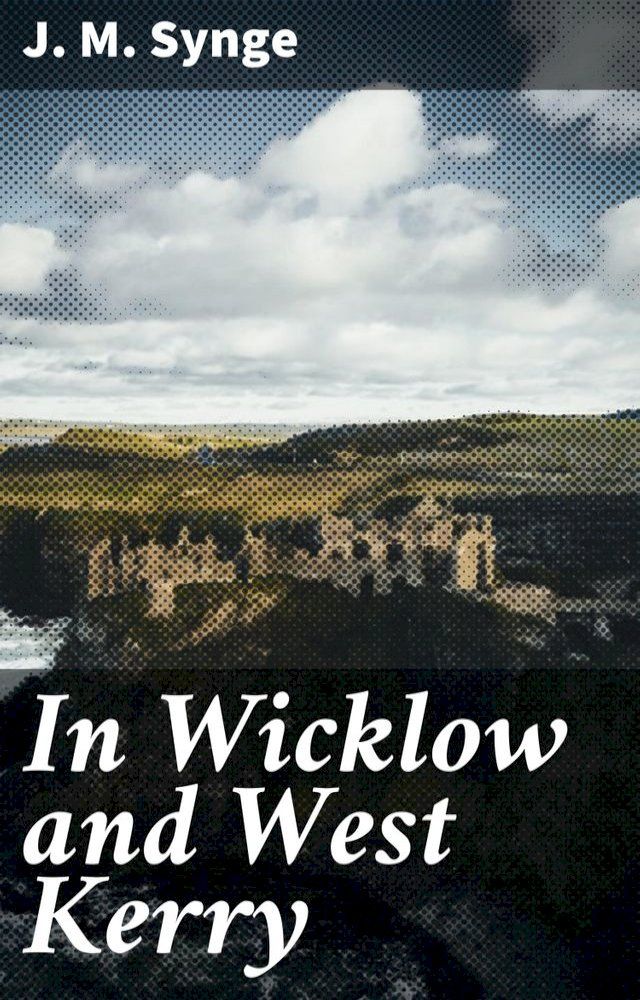  In Wicklow and West Kerry(Kobo/電子書)