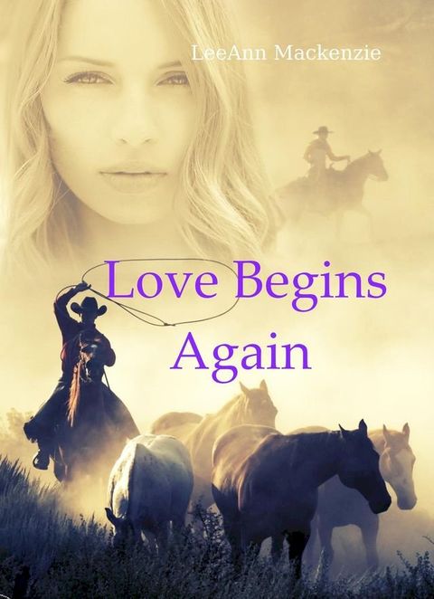 Love Begins Again: Mail Order Bride/Western Romance Collection(Kobo/電子書)