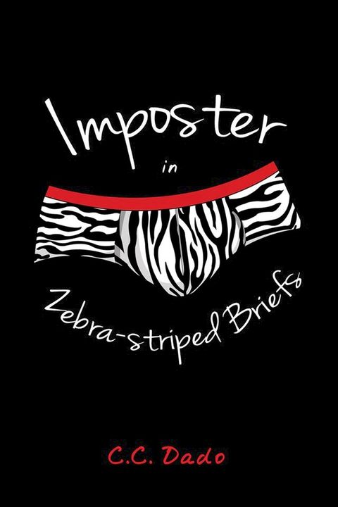 Imposter in Zebra-striped Briefs(Kobo/電子書)