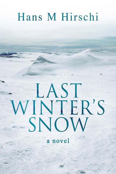 Last Winter's Snow(Kobo/電子書)