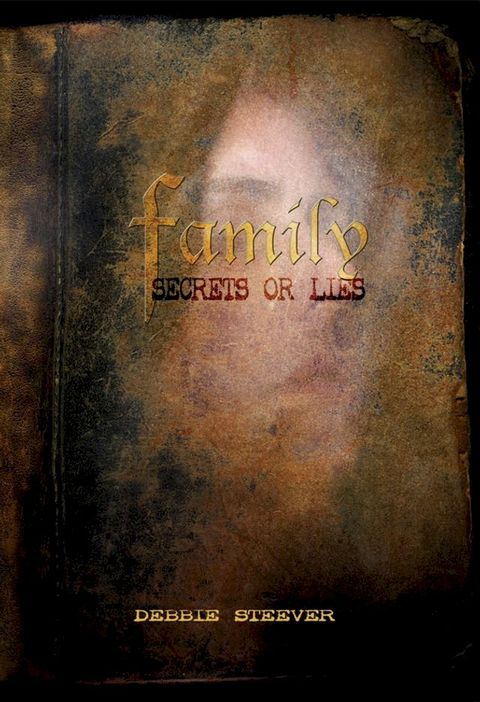 Families Secrets or Lies(Kobo/電子書)