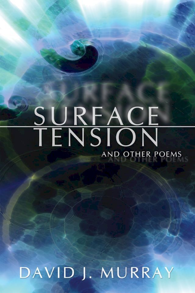  Surface Tension and Other Poems(Kobo/電子書)