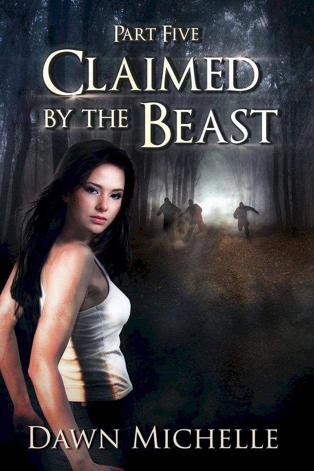  Claimed by the Beast - Part Five(Kobo/電子書)