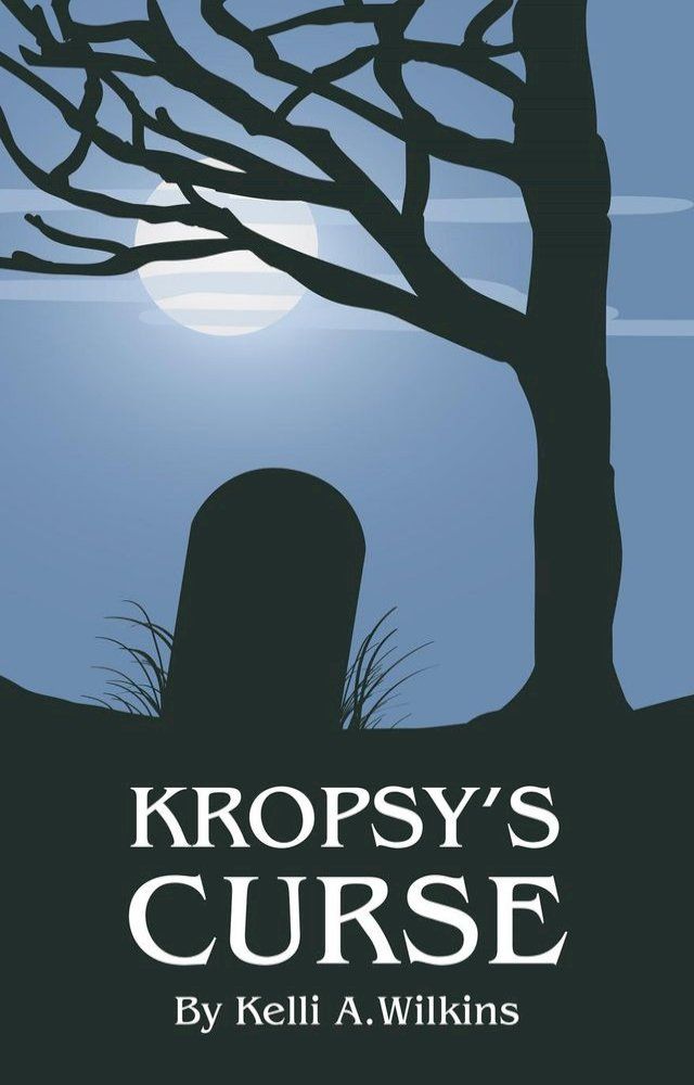  Kropsy's Curse(Kobo/電子書)