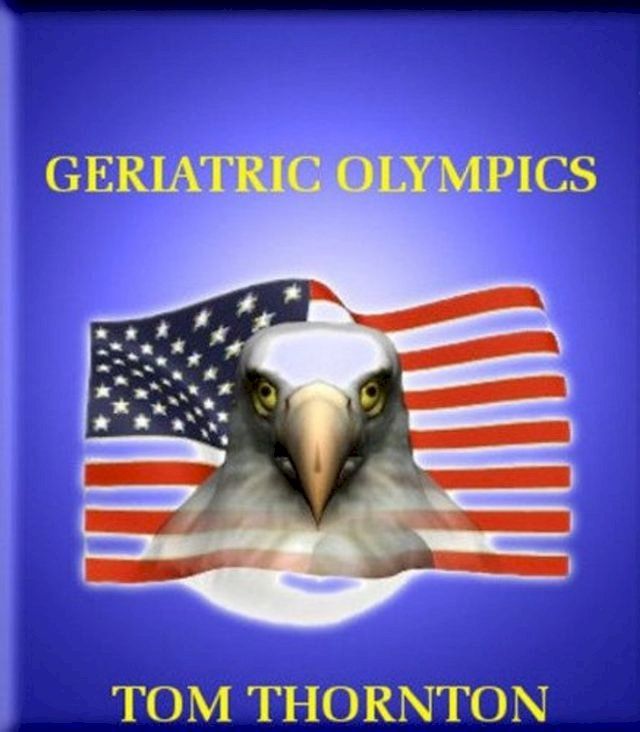  GERIATRIC OLYMPICS(Kobo/電子書)