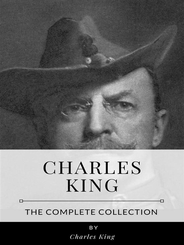  Charles King – The Complete Collection(Kobo/電子書)