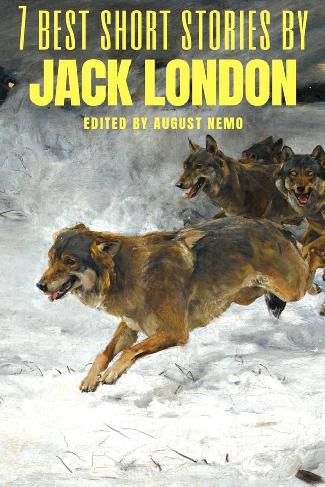  7 best short stories by Jack London(Kobo/電子書)