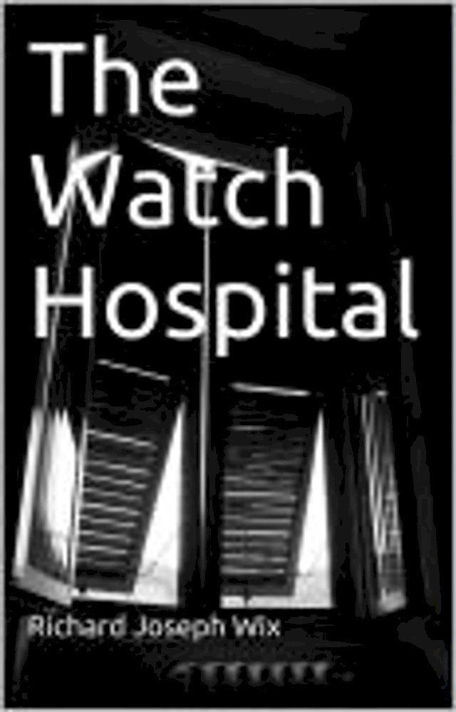  The Watch Hospital(Kobo/電子書)