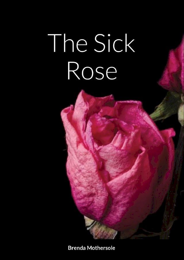  The Sick Rose(Kobo/電子書)