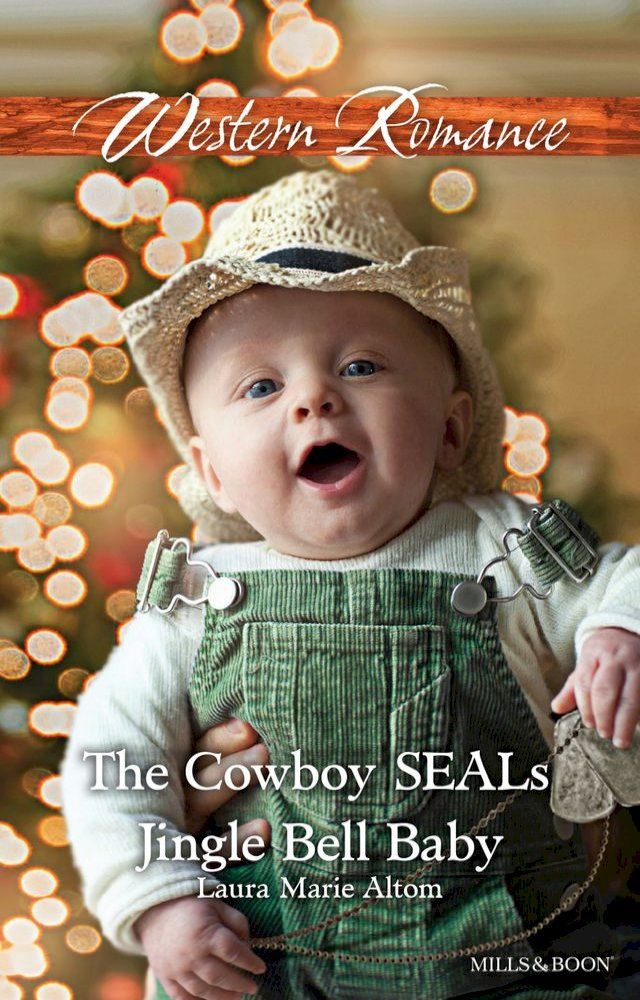  The Cowboy Seal's Jingle Bell Baby(Kobo/電子書)