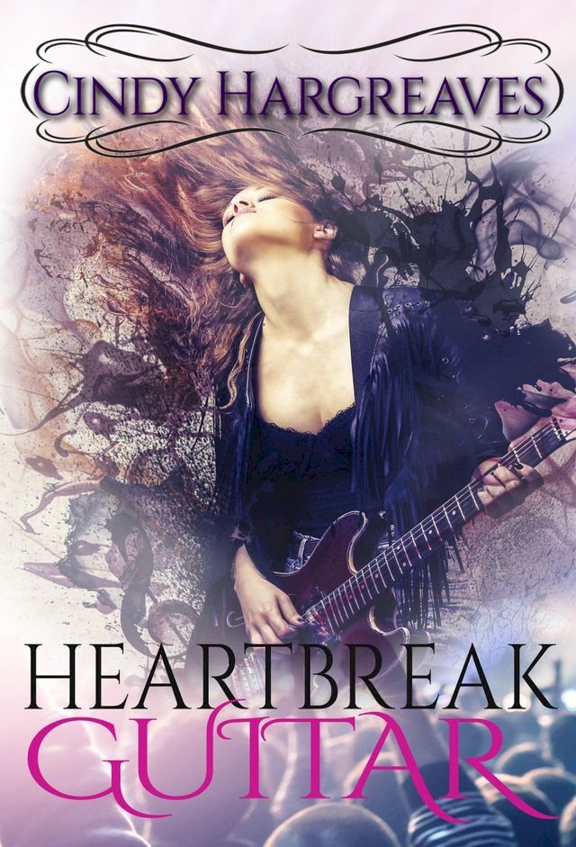  Heartbreak Guitar(Kobo/電子書)