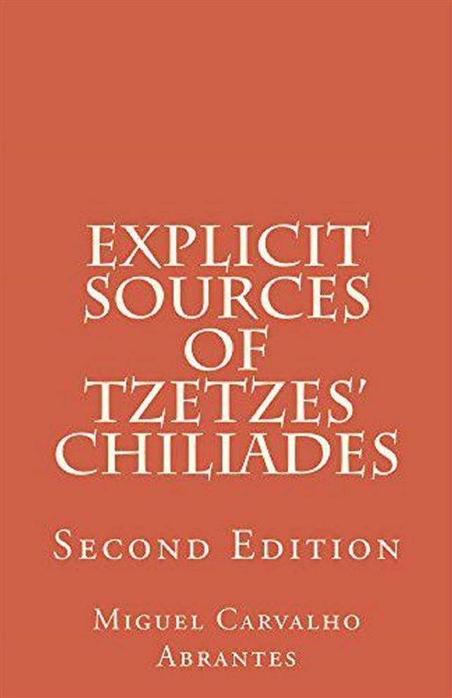  Explicit Sources of Tzetzes' Chiliades(Kobo/電子書)