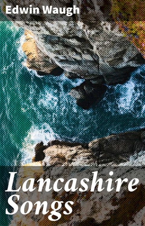 Lancashire Songs(Kobo/電子書)