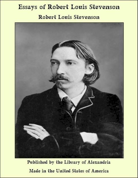 Essays of Robert Louis Stevenson(Kobo/電子書)