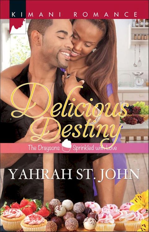 Delicious Destiny (The Draysons: Sprinkled with Love, Book 3)(Kobo/電子書)