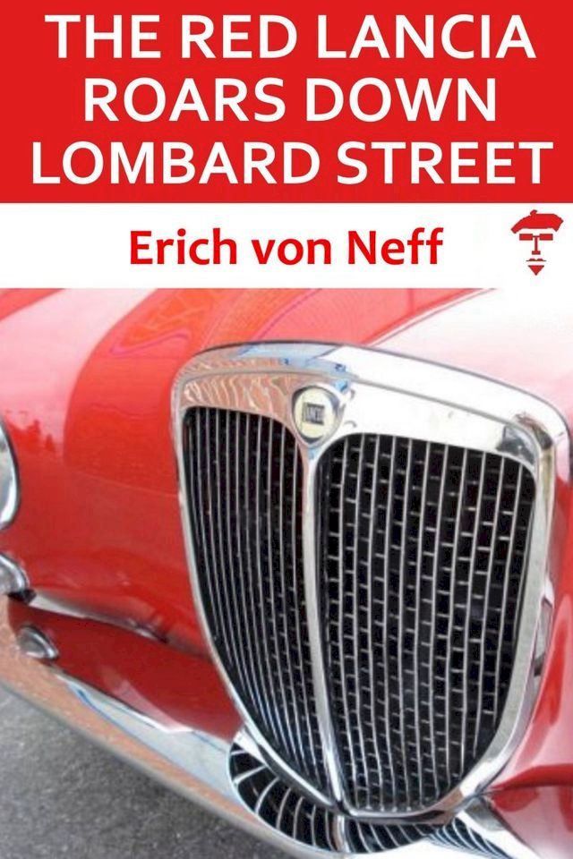  The Red Lancia Roars Down Lombard Street(Kobo/電子書)