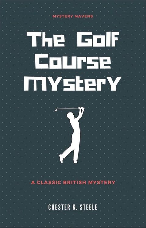 The Golf Course Mystery(Kobo/電子書)