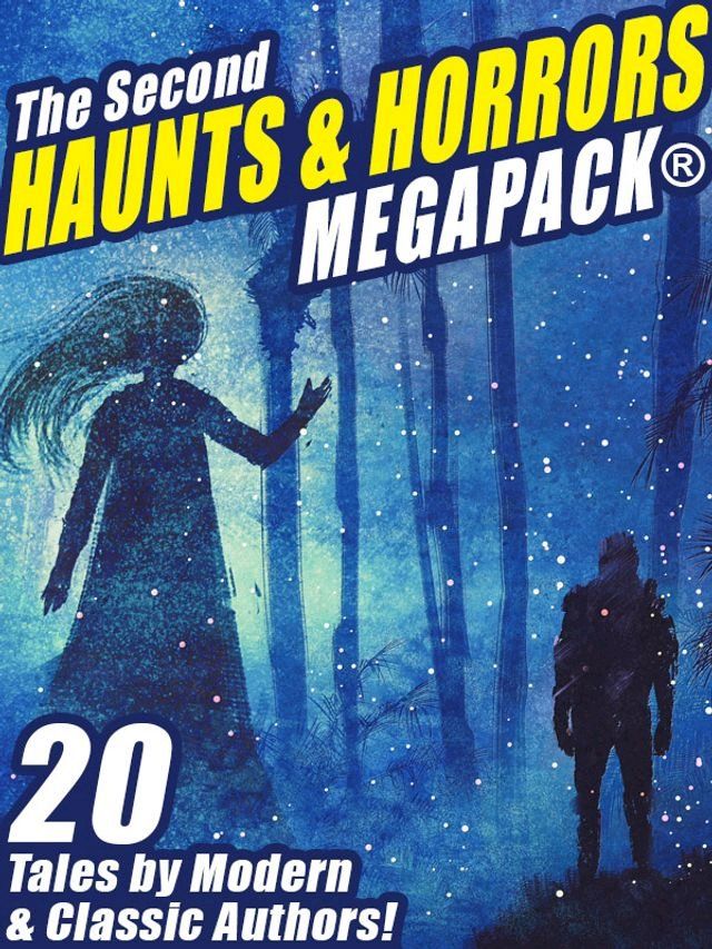  The Second Haunts & Horrors MEGAPACK(Kobo/電子書)