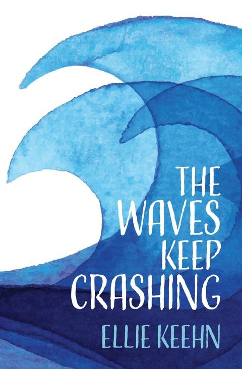 The Waves Keep Crashing(Kobo/電子書)