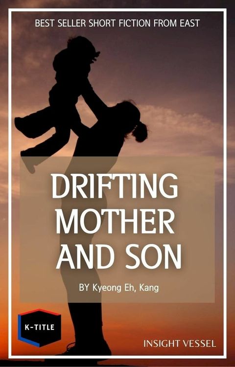 Drifting Mother and Son(Kobo/電子書)