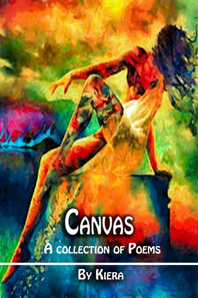  Canvas: A Collection of Poems(Kobo/電子書)