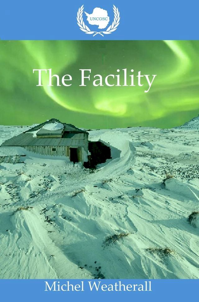  UNCGSC: The Facility(Kobo/電子書)