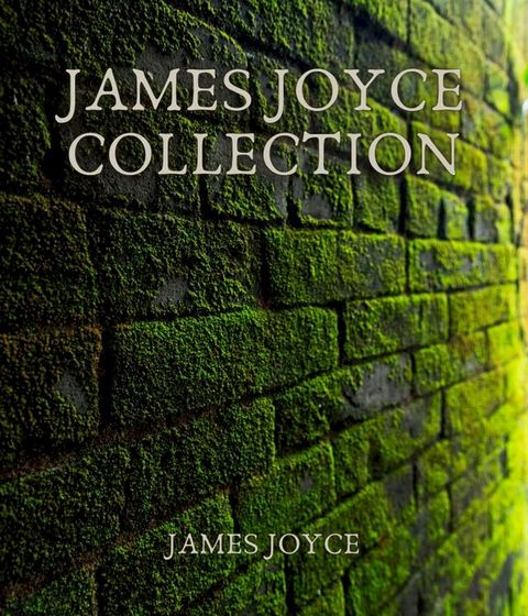 James Joyce Collection(Kobo/電子書)