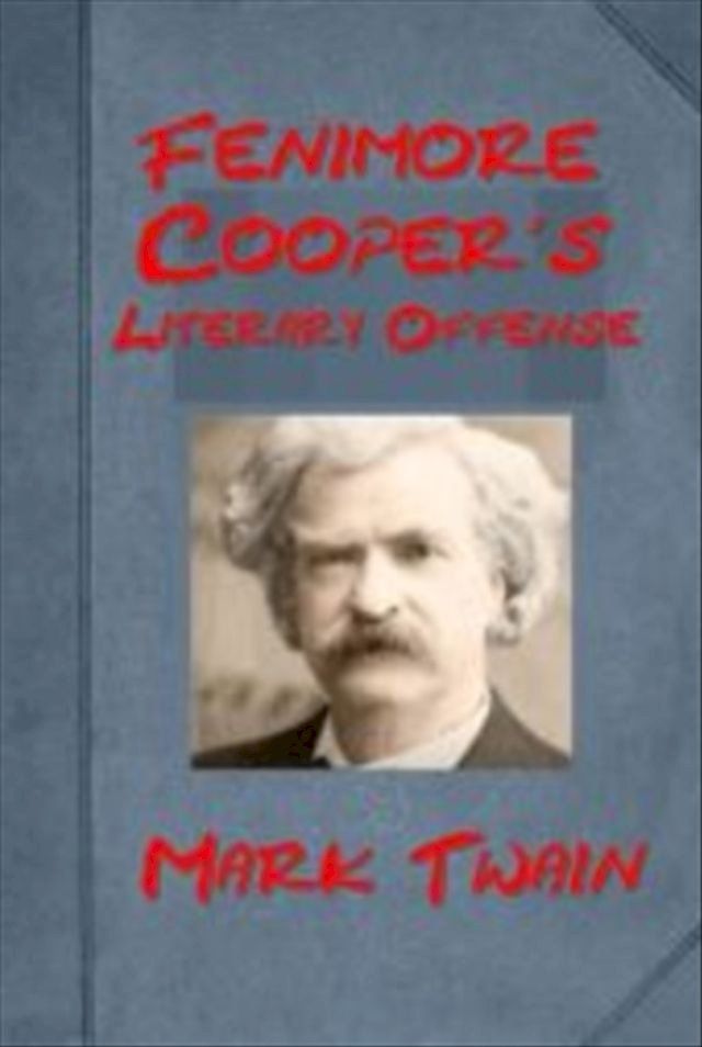  Fenimore Cooper's Literary Offense(Kobo/電子書)