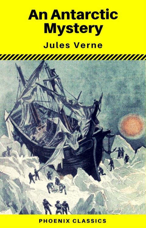 An Antarctic Mystery (Phoenix Classics)(Kobo/電子書)