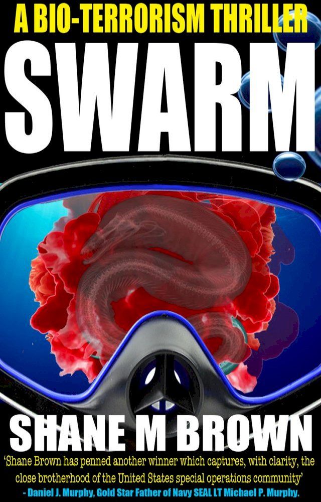  Swarm: A Bio-Terrorism Thriller(Kobo/電子書)