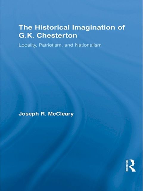 The Historical Imagination of G.K. Chesterton(Kobo/電子書)