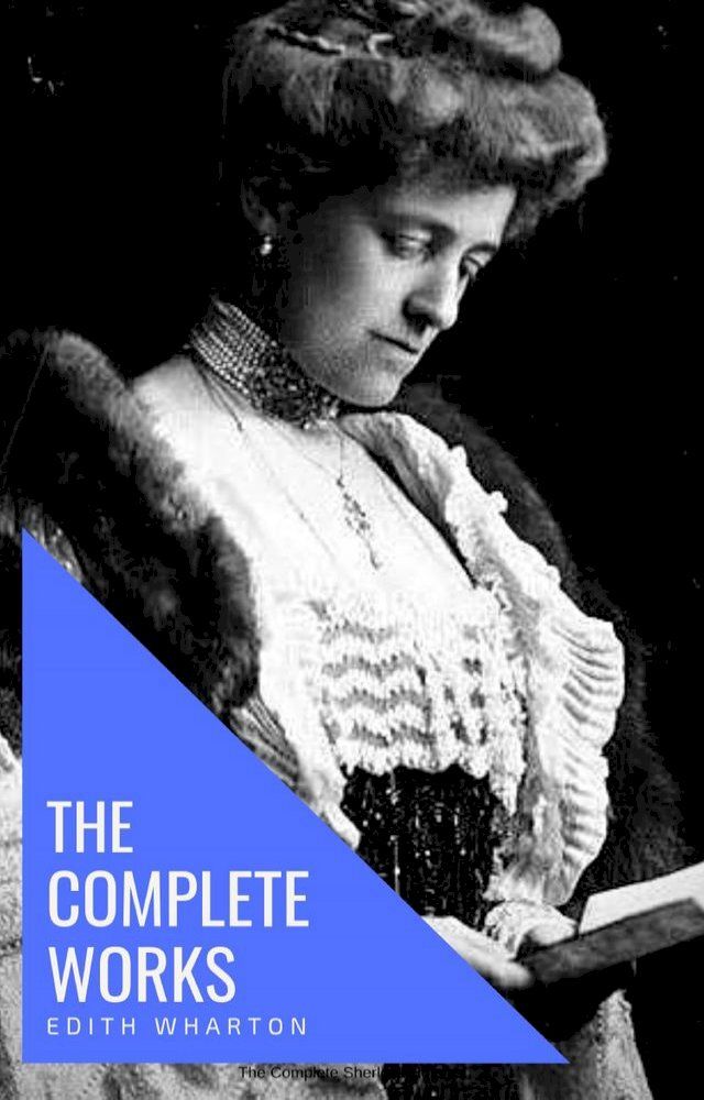  Edith Wharton: The Complete Works [newly updated](Kobo/電子書)