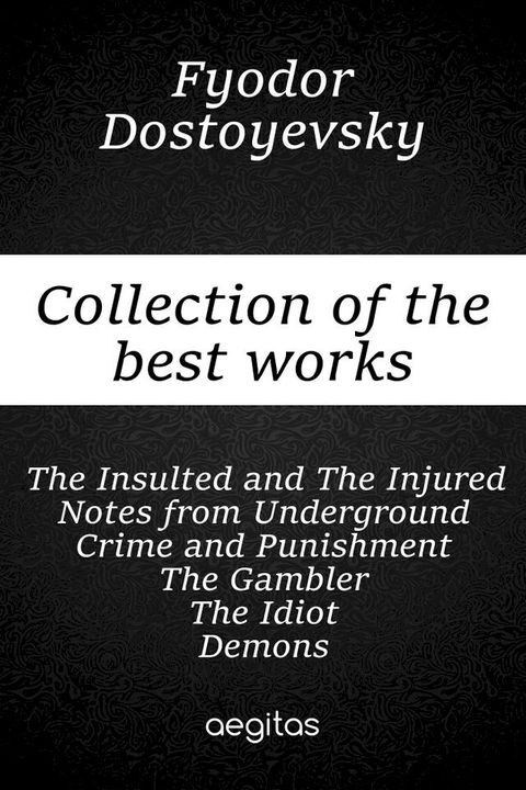 Collection of the best works of Fyodor Dostoevsky(Kobo/電子書)