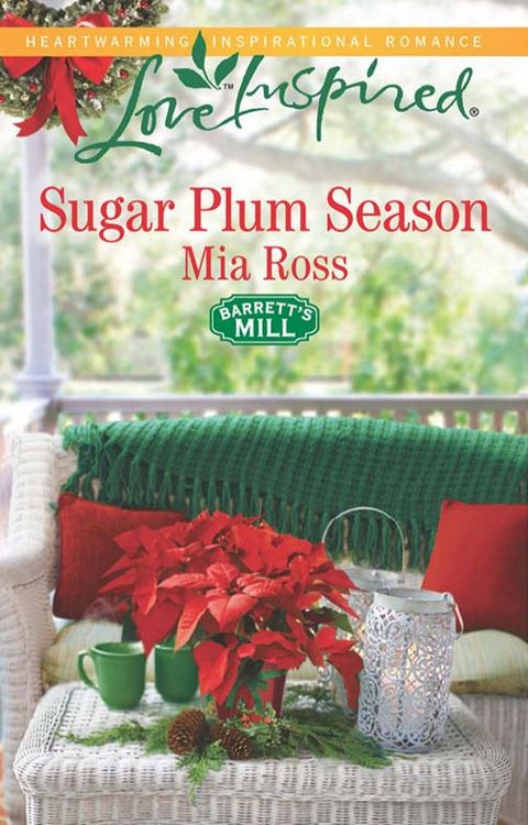 Sugar Plum Season (Barrett's Mill, Book 2) (Mills & Boon Love Inspired)(Kobo/電子書)